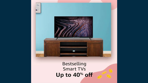 Upto 40% Off On Best Selling Smart TVs