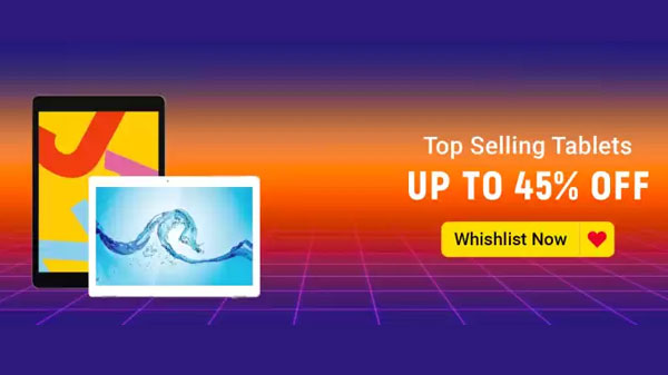 Up To 40% Off On Top Selling Tablets