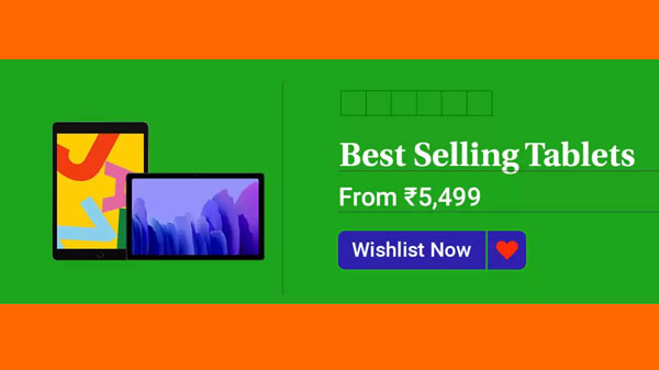 Best Selling Tablets Starts From Rs. 5,499