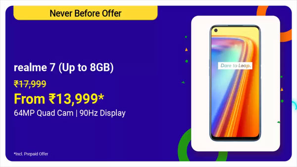 Realme 7 (MRP: Rs. 17,999, After Discount Price: Rs. 13,999) Realme 7 (MRP: Rs. 17,999, After Discount Price: Rs. 13,999)