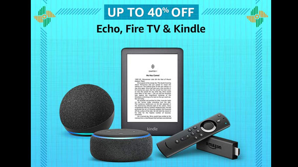 Up To 60% Off On Echo, Fire TV, And Kindle Up To 60% Off On Echo, Fire TV, And Kindle