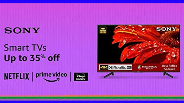 Up To 35% Off On Sony TVs Up To 35% Off On Sony TVs