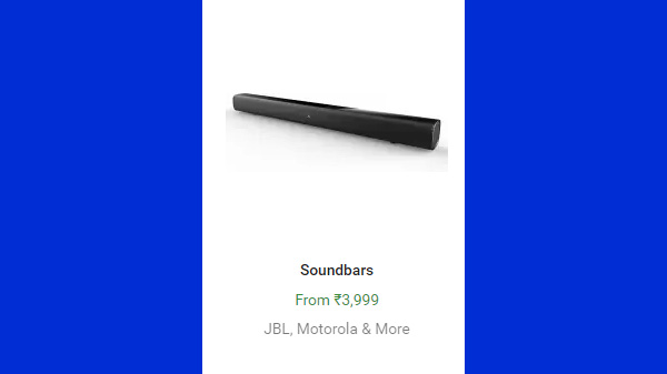 Soundbars Rs. 3,999