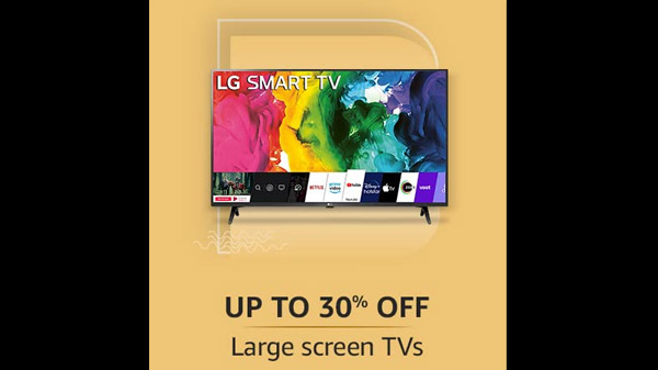 Up To 30% Off On Large Screen TVs