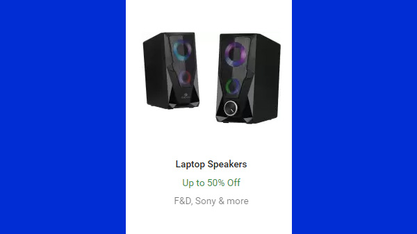 Up to 50% Off On Laptops Speakers