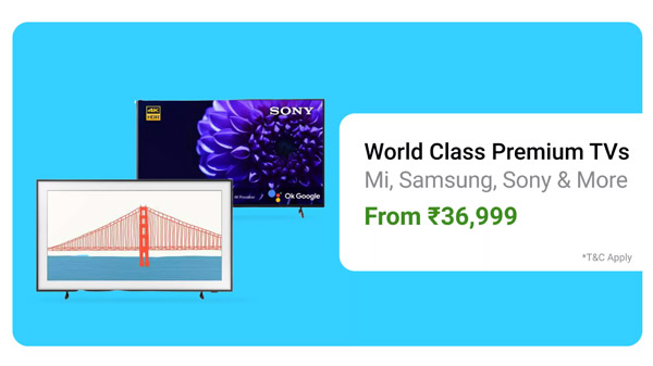World Class Premium TVs From Rs. 36,999