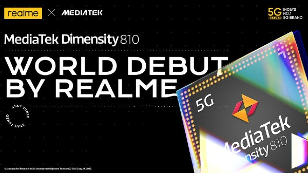 Realme To Launch World's First Dimensity 810 5G SoC Powered Smartphone Realme To Launch World's First Dimensity 810 5G SoC Powered Smartphone
