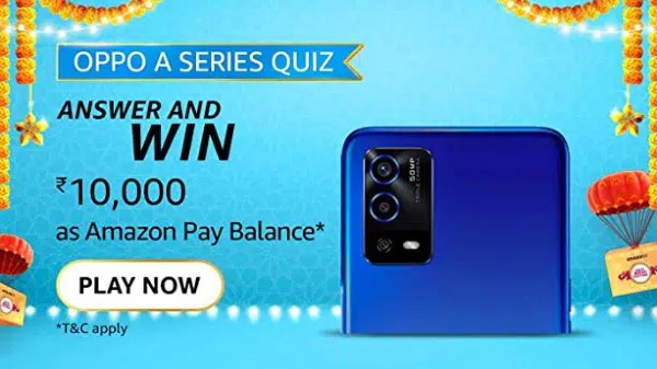 Amazon Oppo A Series Quiz Answers: Win Rs. 10,000 Amazon Pay Balance