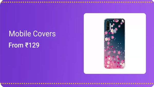 Mobile Covers Starts From Rs. 129