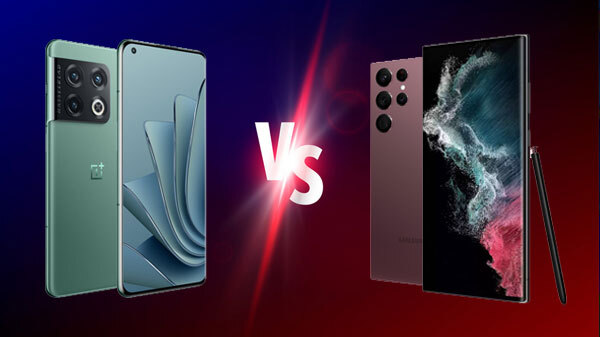 OnePlus 10 Pro 5G Vs Samsung Galaxy S22 Ultra 5G: Which Should You Buy?