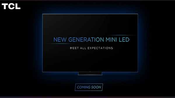TCL Mini LED 4K Google TV Set To Launch On June 28; Specs & Features TCL Mini LED 4K Google TV Set To Launch On June 28; Specs & Features