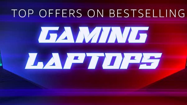 Up To 30% Off On Gaming Laptops