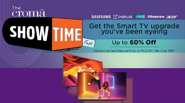 Croma Show Time Fest Sale: Discounts Offers On Best Smart TVs Croma Show Time Fest Sale: Discounts Offers On Best Smart TVs