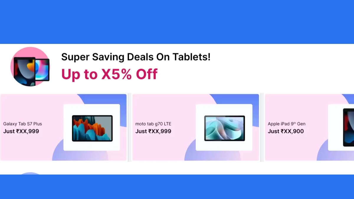 Up To 45% Off On Tablets Up To 45% Off On Tablets