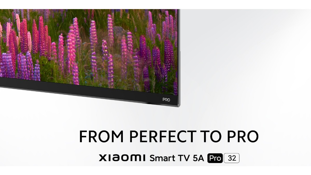 Xiaomi Smart TV 5A Pro 32-Inch India Launch Set For Tomorrow