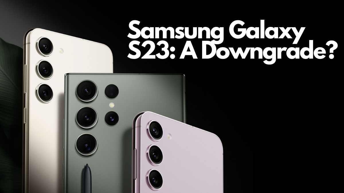 Samsung Galaxy S23 To Opt For Cheaper Storage Tech: Is It A Mistake? Samsung Galaxy S23 To Opt For Cheaper Storage Tech: Is It A Mistake?