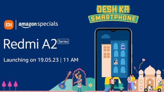 Xiaomi Set to Unveil Redmi A2 Series in India on May 19th Xiaomi Set to Unveil Redmi A2 Series in India on May 19th