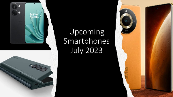 Upcoming Smartphones July 2023: Samsung, Motorola, Realme, Nothing