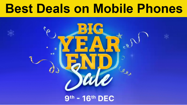 Flipkart Big Year End Sale 2023: Best Deals on Smartphones