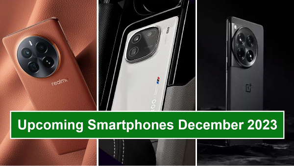  Upcoming Smartphones December 2023 | OnePlus 12 5G, Realme GT 5 Pro