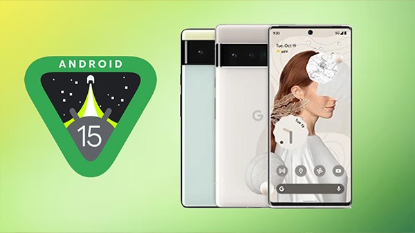 Android 15 Expected to Be Rolled out on This Date