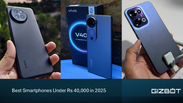Checkout Our Picks for the Best Smartphones Under Rs 40,000 in 2025