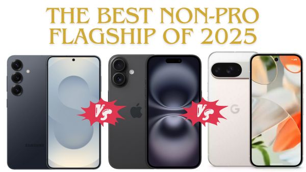 Samsung Galaxy S25 vs. Apple iPhone 16 vs. Google Pixel 9