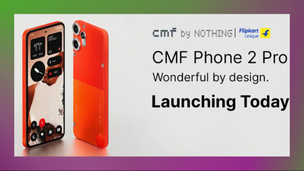 Nothing CMF Phone 2 Pro India Launch Today: What to Expect