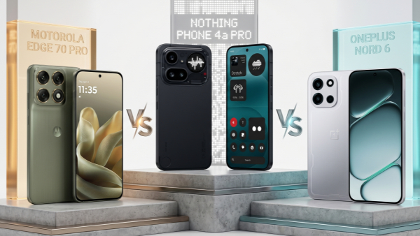 Motorola Edge 70 Pro vs OnePlus Nord 6 vs Nothing Phone 4a Pro