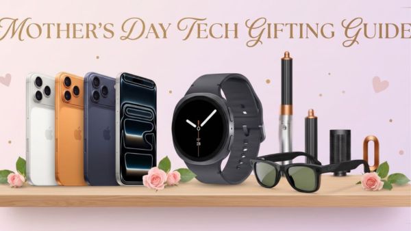 Best Tech Gifts for Mother's Day 2026