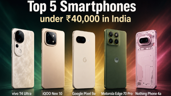 Top Five Smartphones Under ₹40,000 in Our Experience