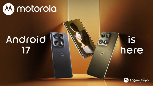 Motorola Android 17 Update Is Here: Check If Your Phone Is Eligible Motorola Android 17 Update Is Here: Check If Your Phone Is Eligible
