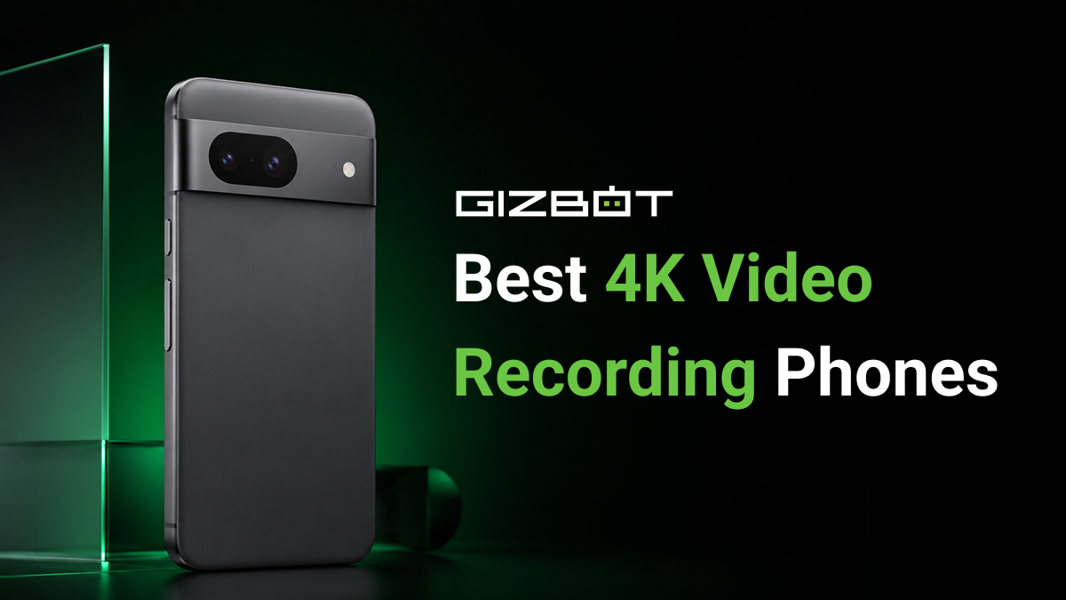 Best 4K Video Recording Phones