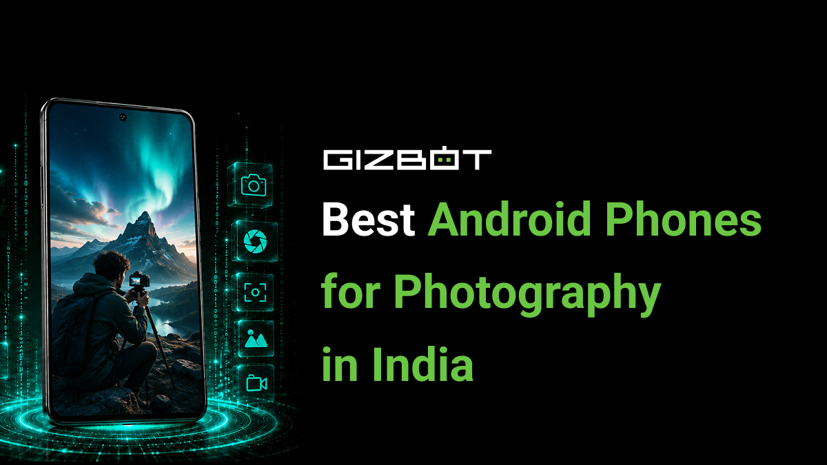 Best Android Phones for Photography in India