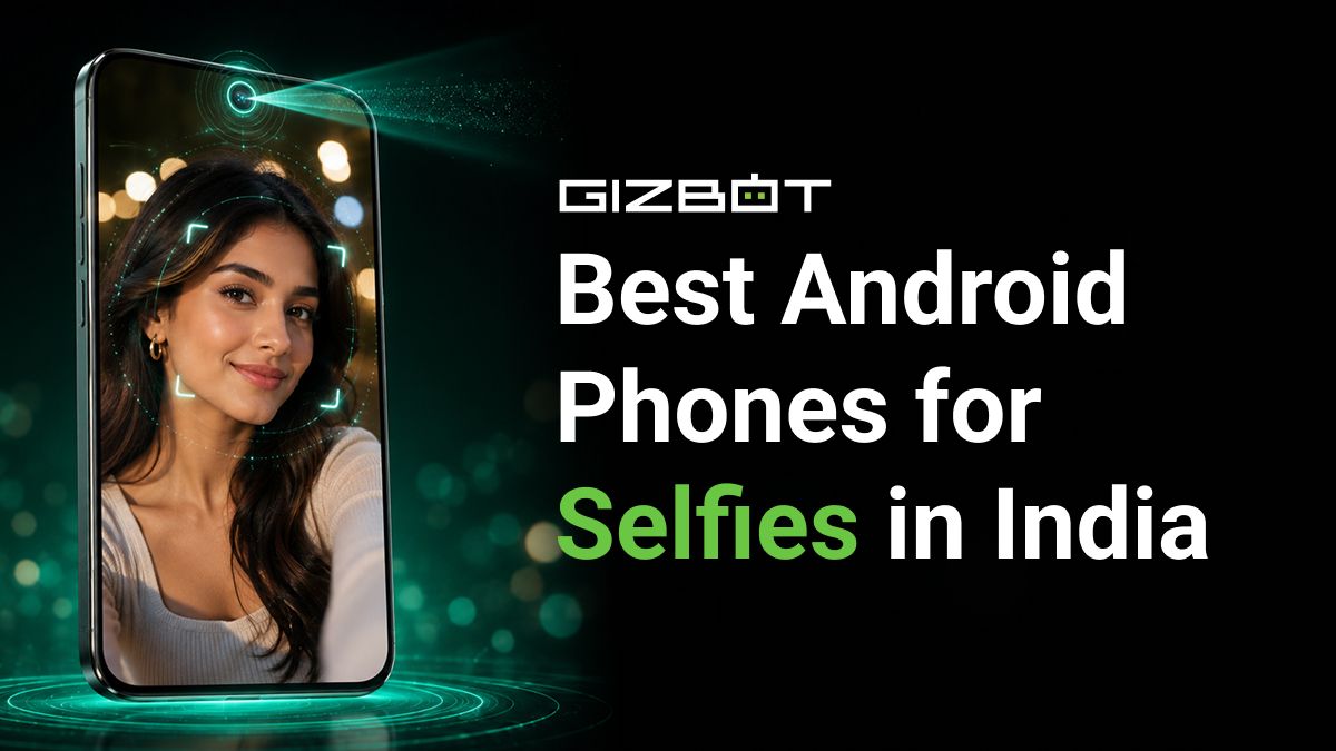 Best Android Phones for Selfies in India