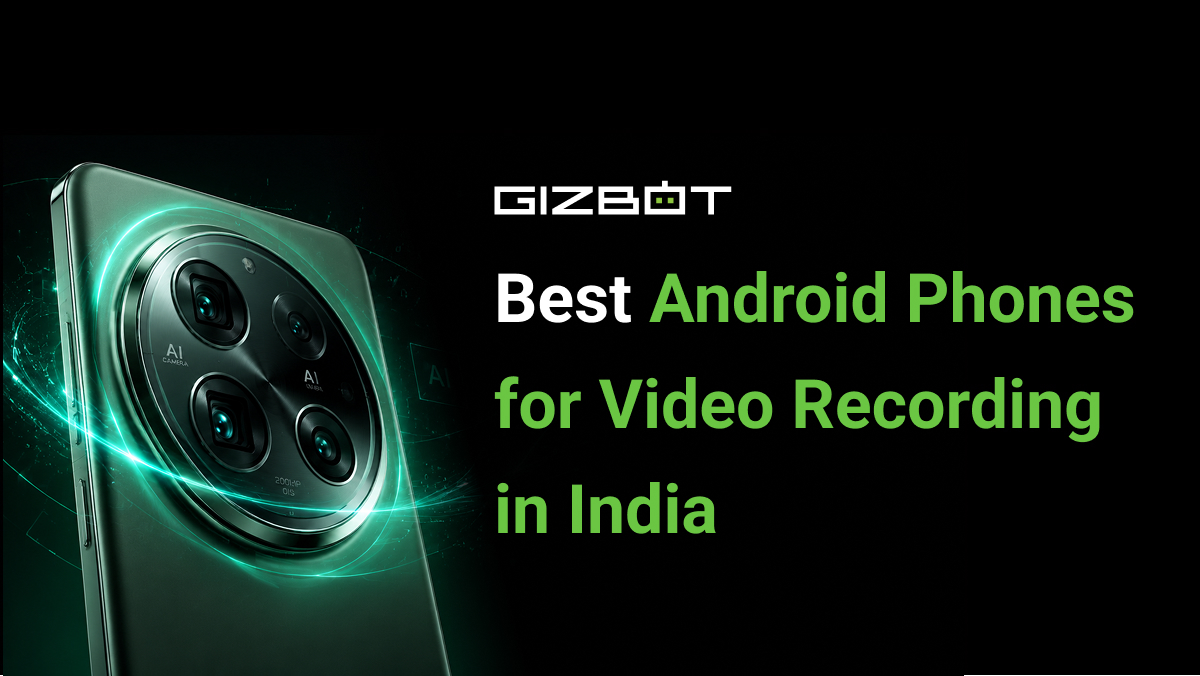 Best Android Phones for Video Recording in India