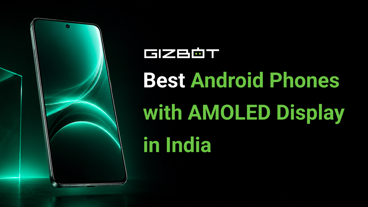 Best Android Phones with AMOLED Display in India