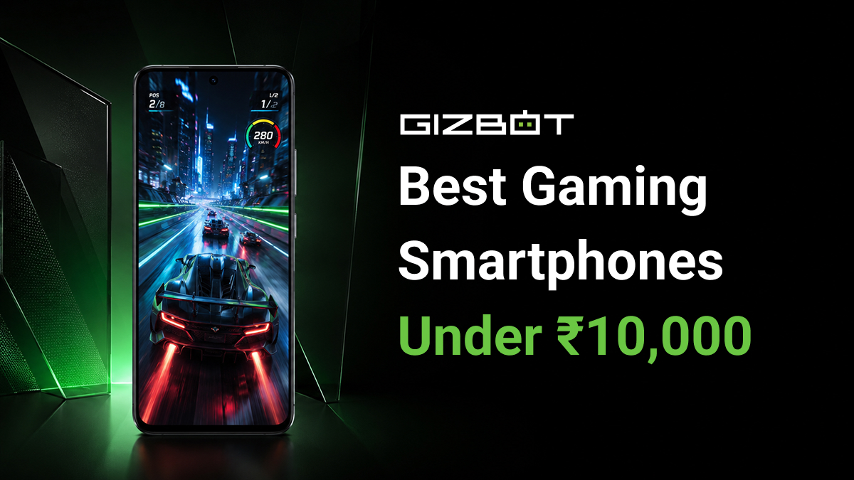Best Gaming Smartphones Under ₹10,000