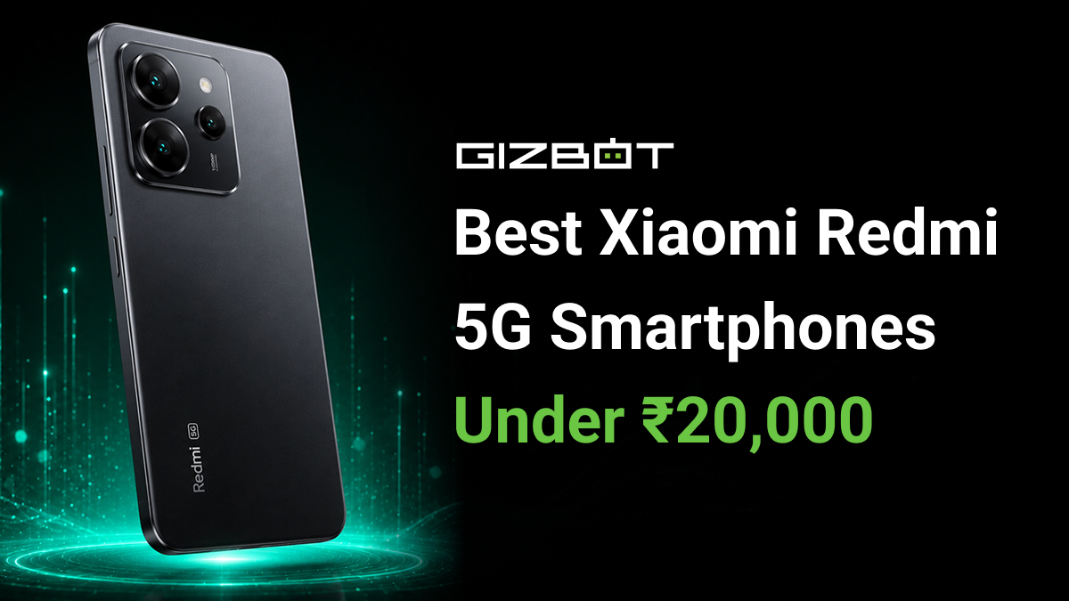 Best Xiaomi Redmi 5G Smartphones Under ₹20,000