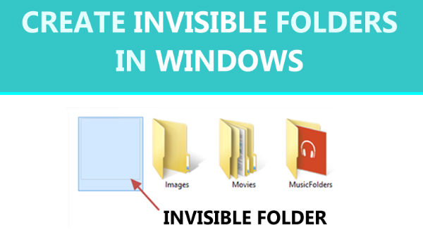 ವಿಂಡೋಸ್ ನಲ್ಲಿ ಇನ್ ವಿಸಿಬಲ್ ಫೋಲ್ಡರ್ ಕ್ರಿಯೇಟ್ ಮಾಡುವುದು ಹೇಗೆ?
