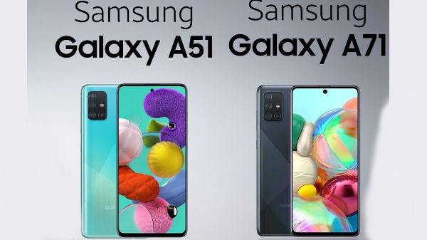 ಗ್ಯಾಲಾಕ್ಸಿ A51' ಮತ್ತು 'ಗ್ಯಾಲಾಕ್ಸಿ A71