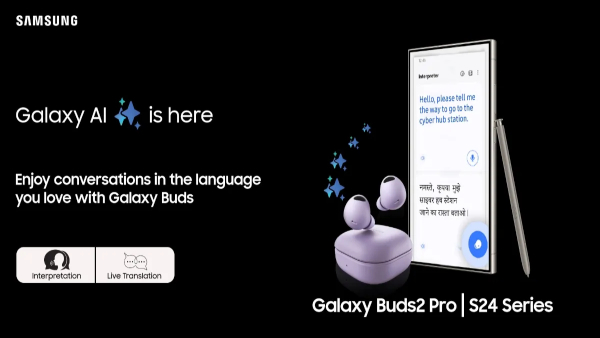 ಇಂದಿನಿಂದ ಗ್ಯಾಲಕ್ಸಿ ಬಡ್ಸ್‌ 2ನಲ್ಲಿ ಲಭ್ಯವಾಗಲಿದೆ ಗ್ಯಾಲಕ್ಸಿ AI ಫೀಚರ್ಸ್‌