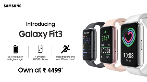 ಭಾರತಕ್ಕೆ ಎಂಟ್ರಿ ಕೊಟ್ಟ  ಗ್ಯಾಲಕ್ಸಿ ಫಿಟ್‌ 3 ಫಿಟ್‌ನೆಸ್ ಟ್ರ್ಯಾಕರ್