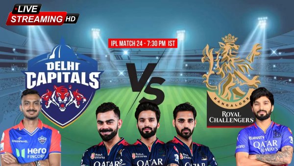 RCB vs DC: ಪ್ಲೇಯಿಂಗ್ 11, ಲೈವ್ ಟಾಸ್ ಮತ್ತು ಪಂದ್ಯದ ಸಮಯ, ಸ್ಟ್ರೀಮಿಂಗ್