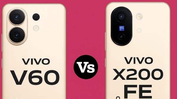 ವಿವೋ V60 vs ವಿವೋ X200 FE: ಸಂಪೂರ್ಣ ಹೋಲಿಕೆ ನೋಡಿ, ನಂತರ ಖರೀದಿಸಿ!