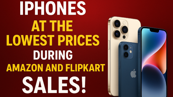 ಅಮೆಜಾನ್ VS ಫ್ಲಿಪ್‌ಕಾರ್ಟ್ ಹಬ್ಬದ ಸೀಸನ್: ಬೆಸ್ಟ್ ಐಫೋನ್ ಡೀಲ್‌ಗಳ ಹೋಲಿಕೆ!