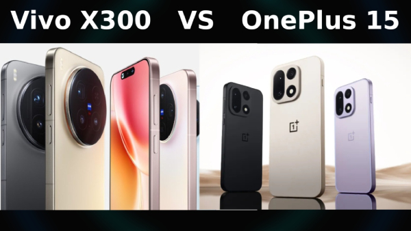 Vivo X300 vs OnePlus 15: ಯಾವ ಫ್ಲಾಗ್ಶಿಪ್ ಬೆಸ್ಟ್?..ಇಲ್ಲಿದೆ ಸರಳ ಹೋಲಿಕೆ! Vivo X300 vs OnePlus 15: ಯಾವ ಫ್ಲಾಗ್ಶಿಪ್ ಬೆಸ್ಟ್?..ಇಲ್ಲಿದೆ ಸರಳ ಹೋಲಿಕೆ!