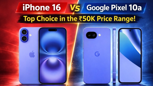 Pixel 10a vs iPhone 16: 50 ಸಾವಿರ ರೇಂಜ್‌ನಲ್ಲಿ ಯಾವುದು ಬೆಸ್ಟ್?