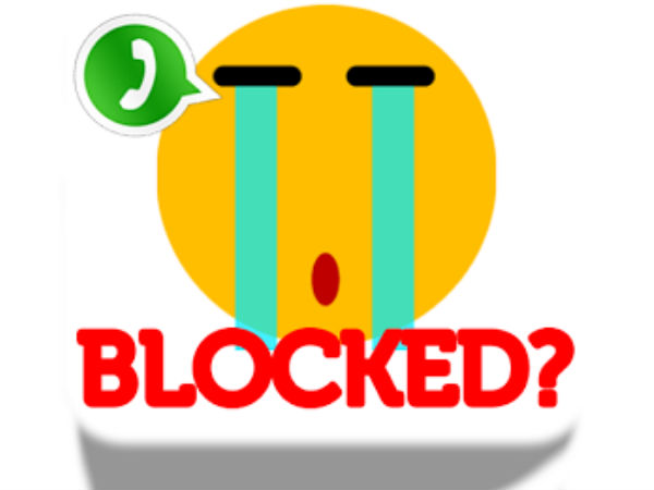 വാട്ട്‌സാപ്പില്‍ ബ്ലോക്ക് ചെയ്‌തോ?