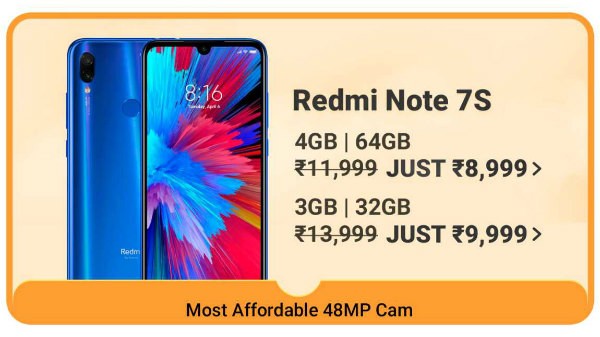 റെഡ്മി നോട്ട് 7 എസ് (വില: 13,999 രൂപ, ഡിസ്കൌണ്ട് വില: 8,999 രൂപ)